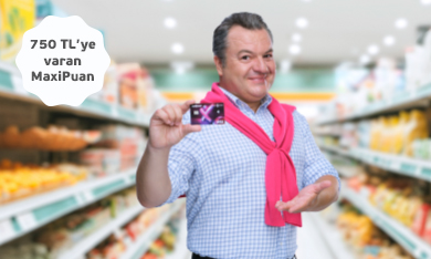 Maximiles’ınızla Market alışverişlerinize 750 TL MaxiPuan!