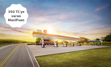 Shell İstasyonlarında 350 TL MaxiPuan Fırsatı!