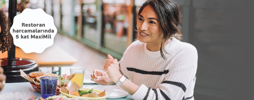 Maximiles'ınız ile Restoranlarda 5 Kat Maximil Ayrıcalığı!