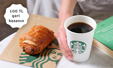 Starbucks®’ta 100 TL geri kazanın!