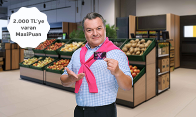 Maximiles’ınızla Market Alışverişlerinize 2.000 TL'ye varan MaxiPuan!