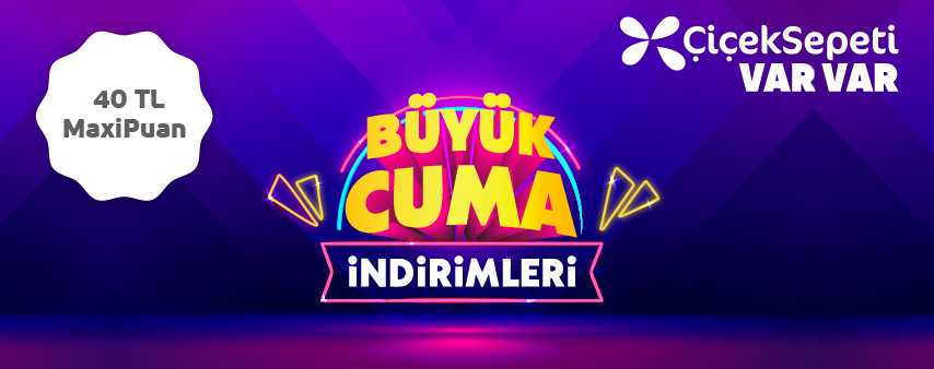 Büyük Cuma indirimleri görseli ve 40 TL MaxiPuan ibaresi.