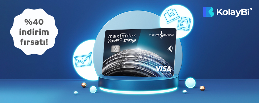 Maximiles Business Startup Kredi Kartı Sahiplerine özel KolayBi’de %40 indirim fırsatı!