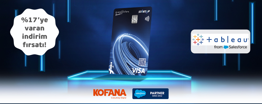 Maximiles Business Startup Kart ile Tableau Ödemelerinize %17 İndirim Ayrıcalığı!