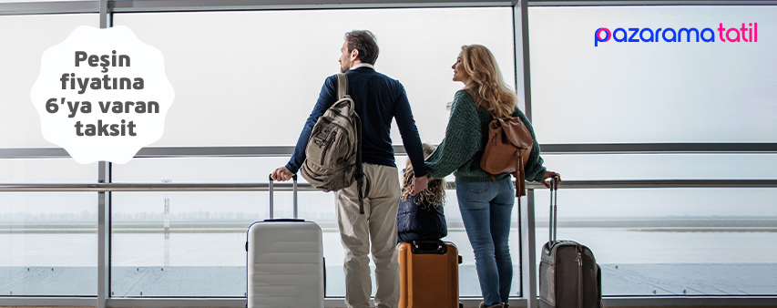  Pazarama Tatil'den yurt içi uçak bileti alımlarınızda 6 taksit fırsatı!