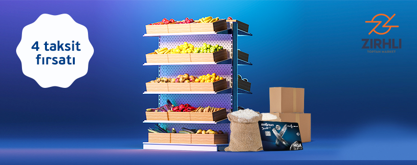 Zırhlı Toptan Marketler’de 4 Taksit Fırsatı!
