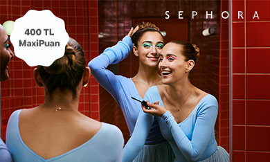 Sephora'da 400 TL MaxiPuan!