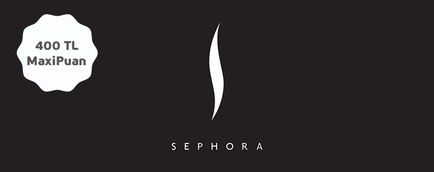 Maximiles'tan Sephora'da 400 TL MaxiPuan Kampanyası!