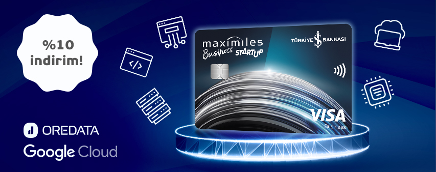 Maximiles Business Startup Kart ile Google Cloud Ödemelerinize %10 İndirim Ayrıcalığı!