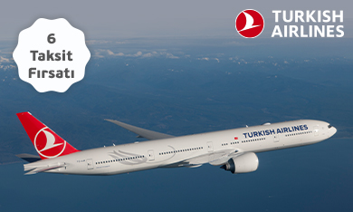 Türk Hava Yolları’nda 6’ya Varan Taksit Fırsatı!