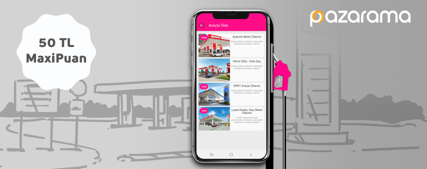 50 TL MaxiPuan ifadesi ve  araçtan inmeden akaryakıt ödemesini içeren akıllı telefon görseli