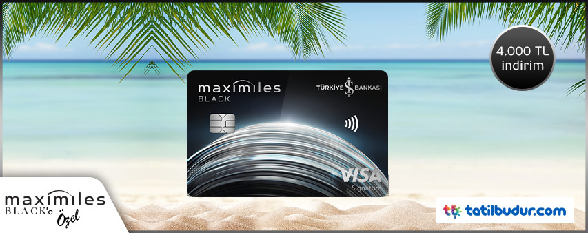Maximiles Black’inize Özel TatilBudur Premium Otellerinde İndirim Ayrıcalığı!
