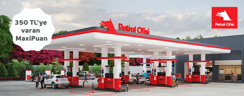 Petrol Ofisi'nde 350 TL'ye varan MaxiPuan Fırsatı!