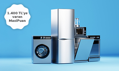 Beyaz Eşya Alışverişinize 1.400 TL'ye varan MaxiPuan!