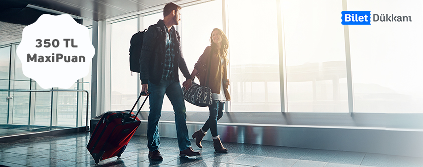 Bilet Dükkanı'nda Maximiles Kart'ınıza 350 TL MaxiPuan!