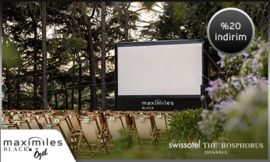 Maximiles Black'inize özel Swissotel Açık Hava Sineması biletlerinde %20 indirim!