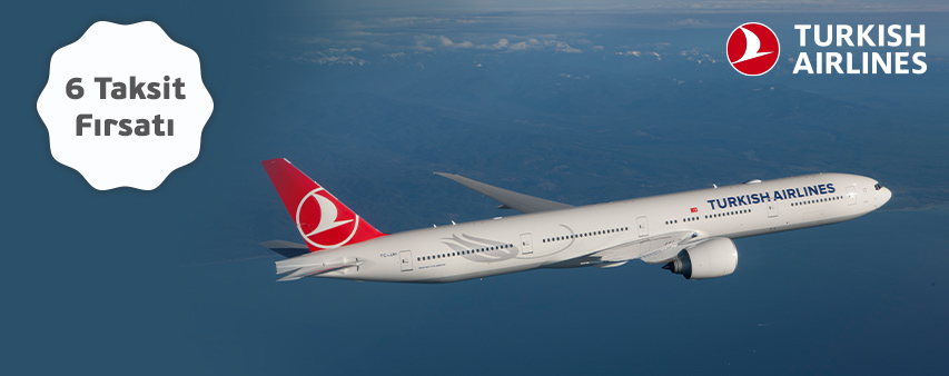 Türk Hava Yolları’nda 6 Taksit Fırsatı!