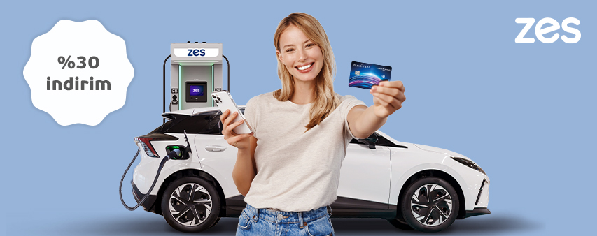 ZES Şarj İstasyonlarında %30 İndirim Fırsatı!