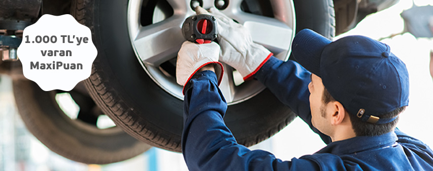 Araç Bakım-Lastik Sektöründe 1.000 TL MaxiPuan Fırsatı!
