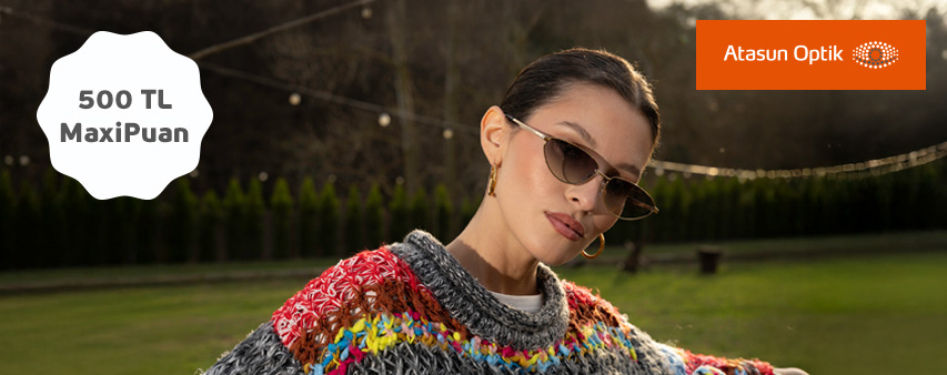 Atasun Optik’te Güneş Gözlüğü Alışverişinize 500 TL MaxiPuan!