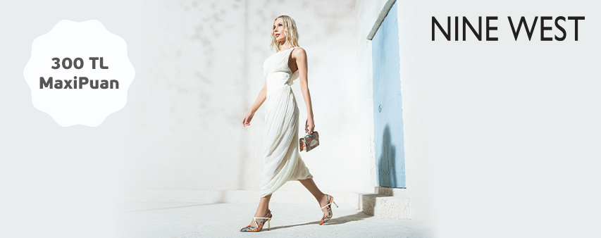 Maximiles'ınızdan Nine West'te 300 TL MaxiPuan Kampanyası!