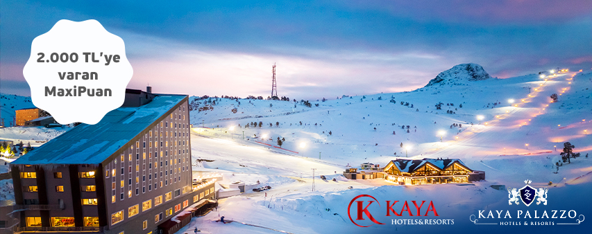 Kaya Hotels'den gerçekleştireceğiniz otel ve konaklama rezervasyonlarında 2.000 TL'ye varan MaxiPuan