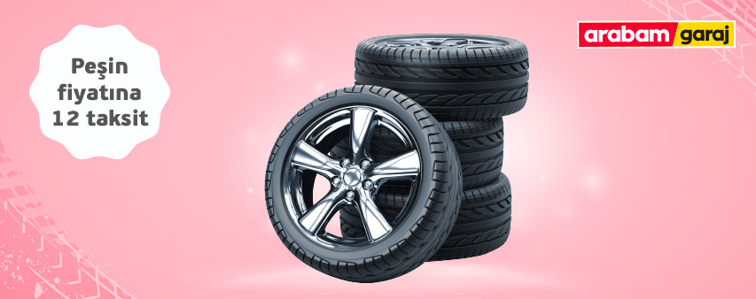 arabam.com Mobil Uygulamasında Garaj Üzerinden Lastik Alışverişlerinde Peşin Fiyatına 12 Taksit!