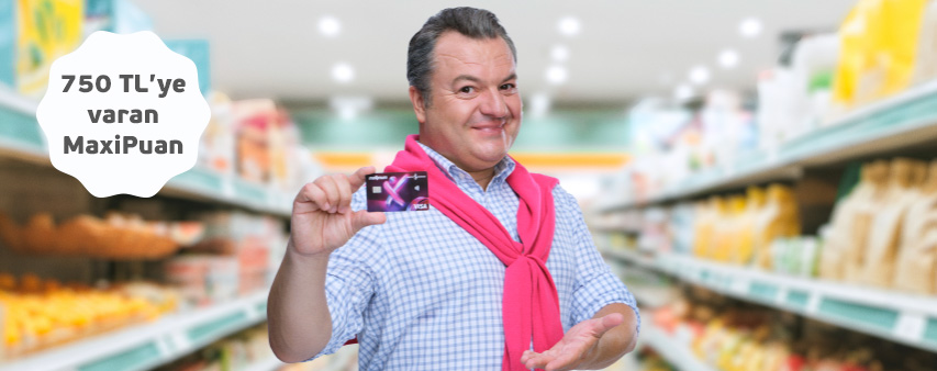 Maximiles’ınızla Market alışverişlerinize 750 TL MaxiPuan!