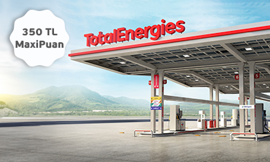 TotalEnergies İstasyonlarında 350 TL MaxiPuan Fırsatı!