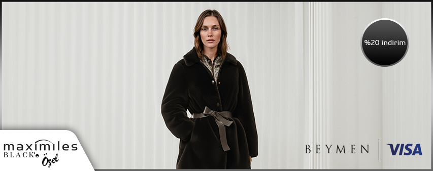 Maximiles Black'e Özel Beymen’de %20 İndirim Ayrıcalığı!