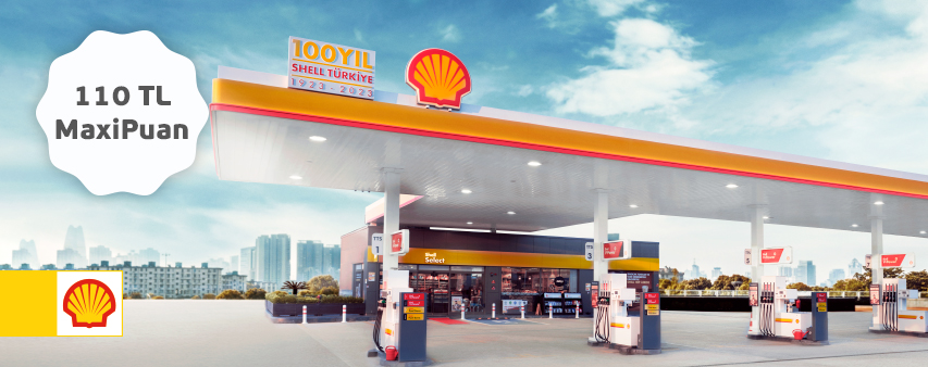 Shell İstasyonlarında 110 TL MaxiPuan!