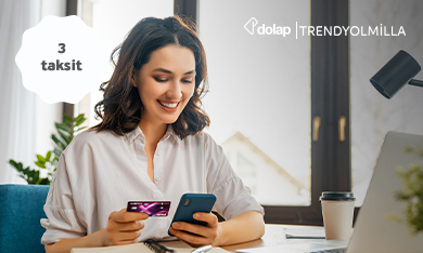 Trendyolmilla ve Dolap'ta Peşin Fiyatına 3 Taksit Fırsatı!