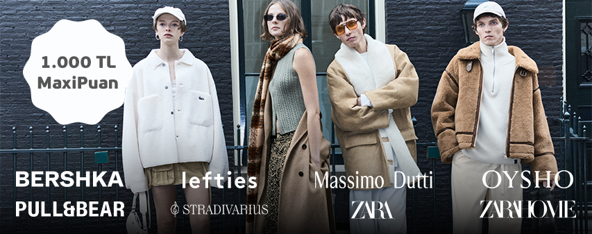 Maximiles'tan Inditex mağazalarından yapacağınız alışverişlerde 1.000 TL MaxiPuan!