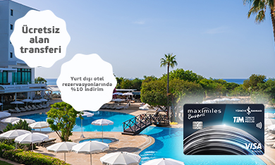 Maximiles TİM İhracatçı Kart'a Özel Maximiles Business Seyahat Hattı Ayrıcalıklar