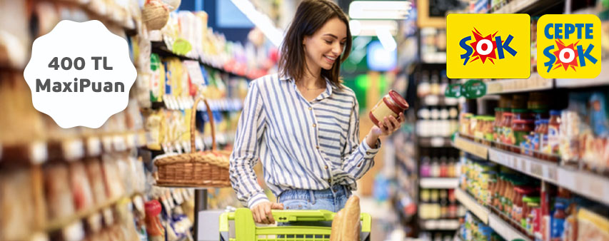 2.500 TL ve Üzeri Şok Market Alışverişlerinize 400 TL’ye Varan MaxiPuan Fırsatı!