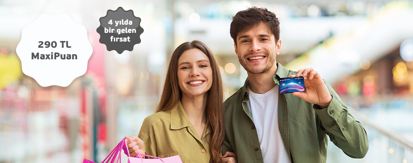 4 Yılda Bir Gelen Kampanya ile 290 TL'ye varan MaxiPuan Fırsatı!