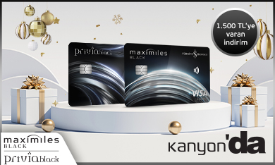 Kanyon’da Maximiles Black’e ve Privia Black’e Özel 1.500 TL’ye Varan İndirim Fırsatı!