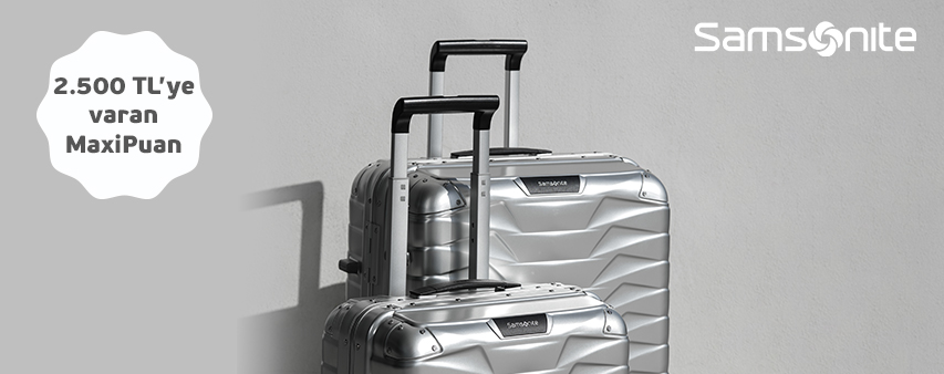Maximiles'ınızdan Samsonite'ta 2.500 TL'ye varan MaxiPuan Kampanyası!