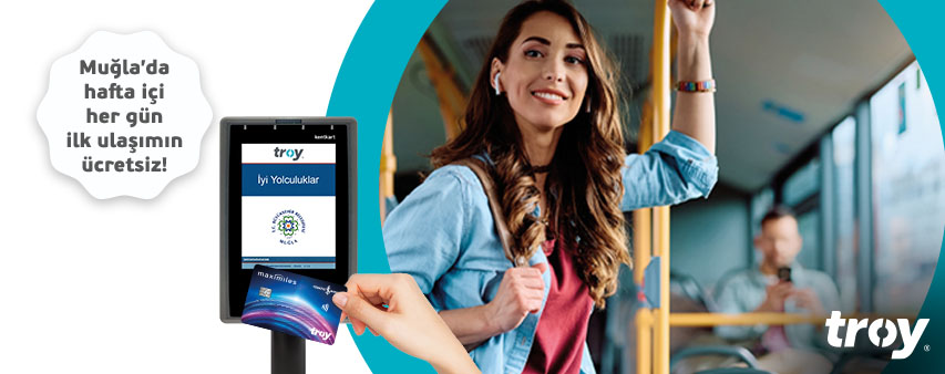 Muğla’da hafta içi her gün ilk ulaşımın İş Bankası TROY logolu kartlarla ücretsiz.