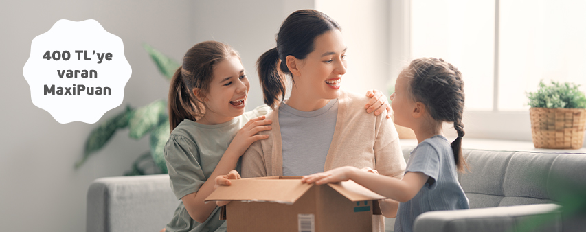 Anneler Günü'ne Özel E-Ticaret MaxiPuan Kampanyası!