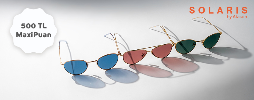 Maximiles'tan Solaris’te Güneş Gözlüğü Alışverişinize 500 TL MaxiPuan!