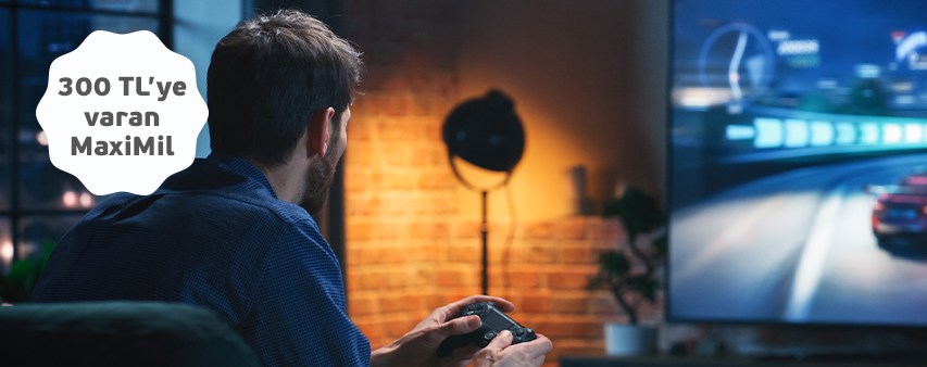 Maximiles ile Gaming Harcamalarınıza 300 MaxiMil!