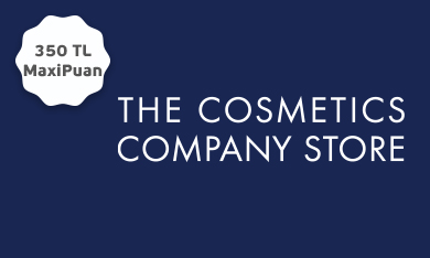 The Cosmetics Company Store'da 350 TL MaxiPuan