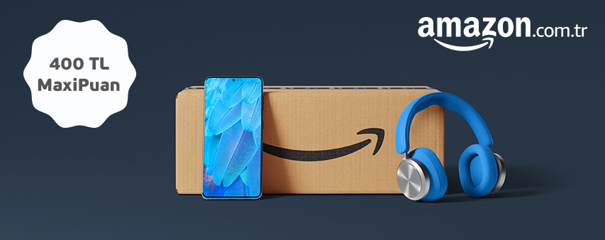 Amazon.com.tr'de 400 TL MaxiPuan