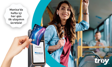 Manisa’da hafta içi her gün ilk ulaşımın İş Bankası TROY logolu kartlarla ücretsiz