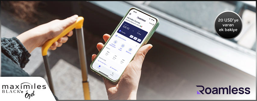 Maximiles'ınızdan Roamless eSIM'de 20 USD Ek Bakiye Fırsatı!
