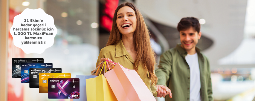 Toplamda 50.000 TL ve üzeri harcama sözünüz için 1.000 TL MaxiPuanınız yüklenmiştir!