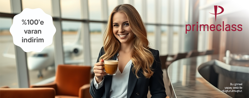 Maximiles’a Özel TAV İşletme Hizmetleri’ne ait Lounge’lara %50 İndirimli Giriş Ayrıcalığı!