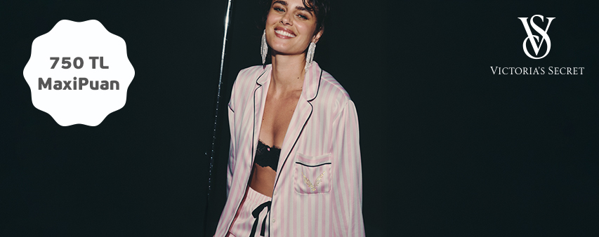 Maximiles'ınızdan Victoria's Secret Mağazalarında 750 TL MaxiPuan Fırsatı!
