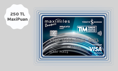 Maximiles TİM İhracatçı Kart sahibi olanlara 250 TL MaxiMil'e dönüştürülebilir MaxiPuan hediye!
